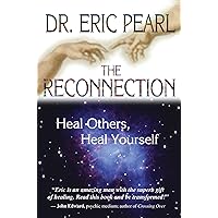 The Reconnection: Heal Others, Heal Yourself The Reconnection: Heal Others, Heal Yourself Paperback Audible Audiobook Kindle Hardcover