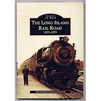 The Long Island Railroad 1925-1975 (Images of Rail) The Long Island Railroad 1925-1975 (Images of Rail) Paperback Kindle Hardcover