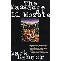 The Massacre at El Mozote The Massacre at El Mozote Paperback