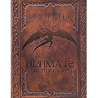 The Ultimate SFF Story Bible: Interactive Journal