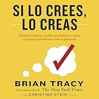 Si lo crees, lo creas [If You Believe, You Believe] Si lo crees, lo creas [If You Believe, You Believe] Audible Audiobook Paperback Kindle Mass Market Paperback