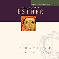 Great Lives: Esther: A Woman of Strength and Dignity Great Lives: Esther: A Woman of Strength and Dignity Audible Audiobook Hardcover Kindle Audio CD Paperback