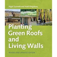 Planting Green Roofs and Living Walls Planting Green Roofs and Living Walls Hardcover