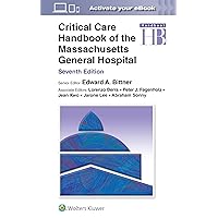 Critical Care Handbook of the Massachusetts General Hospital Critical Care Handbook of the Massachusetts General Hospital Paperback Kindle