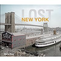 Lost New York: Revised Edition Lost New York: Revised Edition Hardcover Kindle