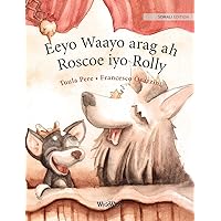 Eeyo Waayo arag ah; Roscoe iyo Rolly: Somali Edition of 