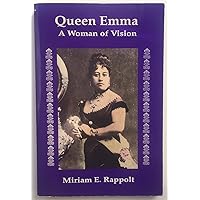 Queen Emma : A Woman of Vision Queen Emma : A Woman of Vision Paperback