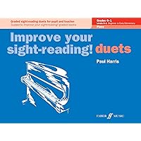 Improve Your Sight-reading! Piano Duet, Grade 0-1: Graded Sight-reading Duets for Pupil and Teacher (Faber Edition: Improve Your Sight-Reading) Improve Your Sight-reading! Piano Duet, Grade 0-1: Graded Sight-reading Duets for Pupil and Teacher (Faber Edition: Improve Your Sight-Reading) Paperback