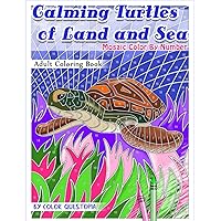 Calming Turtles of Land and Sea Mosaic Color By Number Adult Coloring Book: For Stress Relief and Relaxation (Adult Color By Number) Calming Turtles of Land and Sea Mosaic Color By Number Adult Coloring Book: For Stress Relief and Relaxation (Adult Color By Number) Paperback