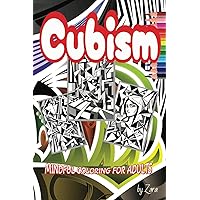CUBISM: MINDFUL COLORING FOR ADULTS (ON THE GO by Zara) CUBISM: MINDFUL COLORING FOR ADULTS (ON THE GO by Zara) Paperback