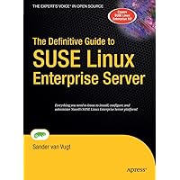 The Definitive Guide to SUSE Linux Enterprise Server (Definitive Guides (Hardcover)) The Definitive Guide to SUSE Linux Enterprise Server (Definitive Guides (Hardcover)) Hardcover Paperback