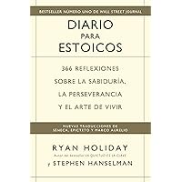 Diario para estoicos: 366 reflexiones sobre la sabiduría, la perseverancia y el arte de vivir (Spanish Edition)