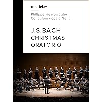 Bach, Christmas Oratorio - Philippe Herreweghe, Collegium vocale Gent