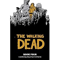 The Walking Dead, Book 4 The Walking Dead, Book 4 Hardcover