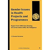 Gender Issues in Health Projects and Programmes (Oxfam Working Papers Series) Gender Issues in Health Projects and Programmes (Oxfam Working Papers Series) Paperback