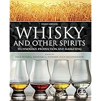 Whisky and Other Spirits: Technology, Production and Marketing Whisky and Other Spirits: Technology, Production and Marketing Paperback Kindle