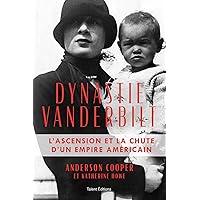 Dynastie Vanderbilt (Business) (French Edition) Dynastie Vanderbilt (Business) (French Edition) Kindle Paperback