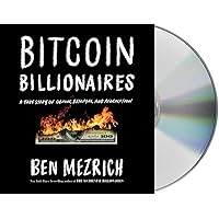 Bitcoin Billionaires: A True Story of Genius, Betrayal, and Redemption Bitcoin Billionaires: A True Story of Genius, Betrayal, and Redemption Audible Audiobook Kindle Hardcover Paperback Audio CD