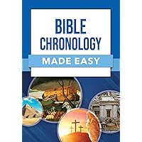 Bible Chronology Made Easy Bible Chronology Made Easy Paperback Kindle