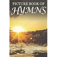 Picture Book of Hymns: For Seniors with Dementia [Large Print Bible Verse Picture Books] (Religious Activities for Seniors with Dementia) Picture Book of Hymns: For Seniors with Dementia [Large Print Bible Verse Picture Books] (Religious Activities for Seniors with Dementia) Paperback