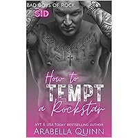 How to Tempt a Rockstar: A Friends to Lovers Rockstar Romance (Bad Boys of Rock Book 2) How to Tempt a Rockstar: A Friends to Lovers Rockstar Romance (Bad Boys of Rock Book 2) Kindle Paperback