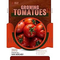 Tomatoes: Guide and overview