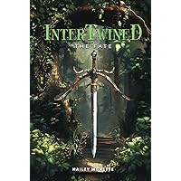 Intertwined: The fate Intertwined: The fate Hardcover Kindle Paperback
