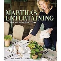 Martha's Entertaining: A Year of Celebrations Martha's Entertaining: A Year of Celebrations Hardcover