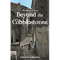 Beyond the Cobblestones Beyond the Cobblestones Paperback Kindle Audible Audiobook Hardcover