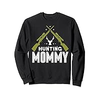 Hunting Mommy Deer Hunter Hunt Hunters Mom Mother Mama Sweatshirt