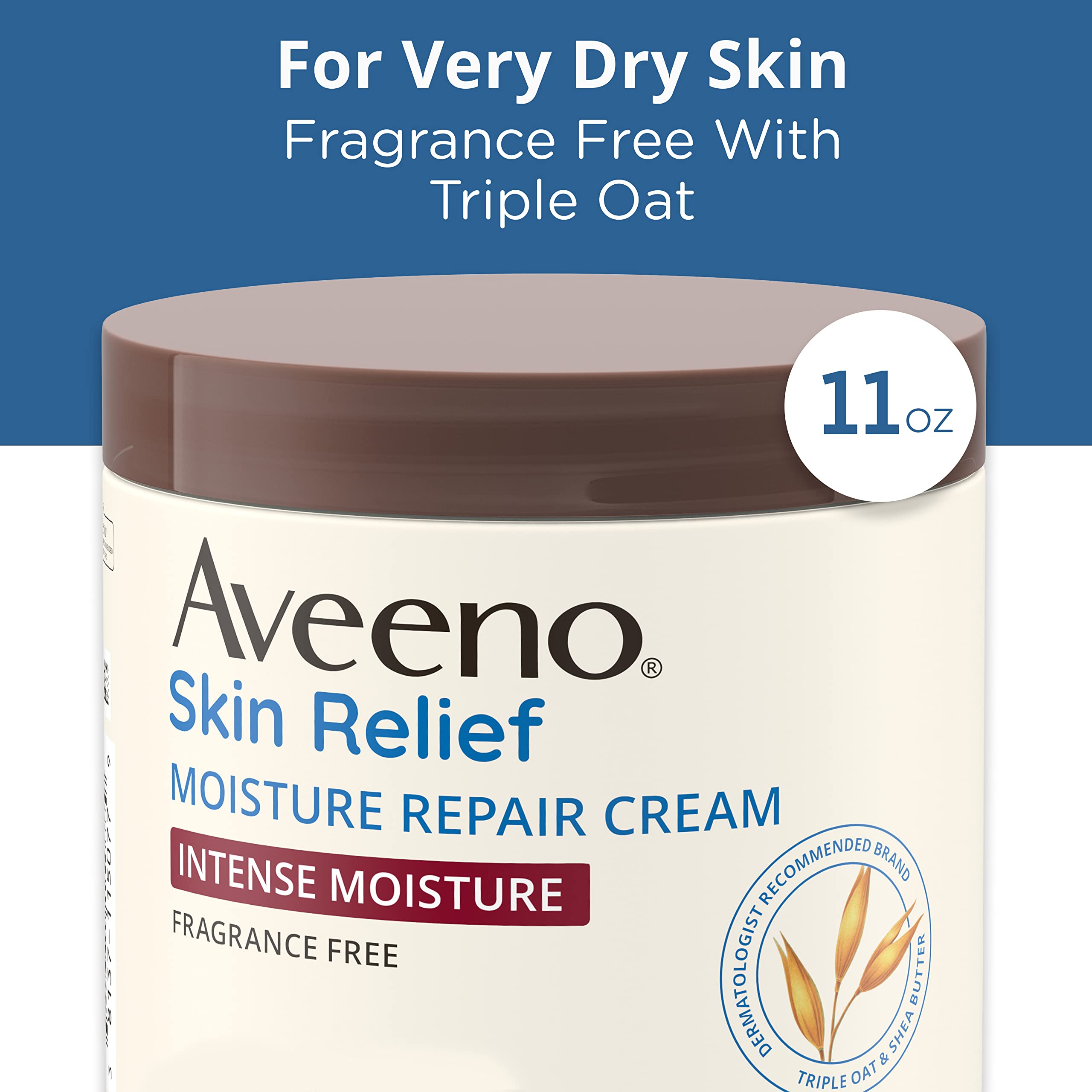 Aveeno Skin Relief Intense Moisture Repair Body Cream with Triple Oat & Shea Butter Formula, Helps Relieve & Restore Extra-Dry Skin with Long-Lasting Moisture, Fragrance-Free, 11 oz