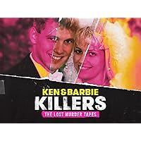 Ken and Barbie Killers: The Lost Murder Tapes - Season 1