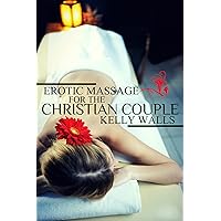 Erotic Massage For Christian Couples Erotic Massage For Christian Couples Kindle Paperback