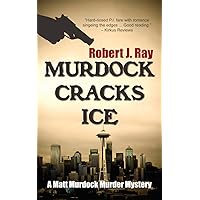 Murdock Cracks Ice (A Matt Murdock Murder Mystery) Murdock Cracks Ice (A Matt Murdock Murder Mystery) Kindle Hardcover Paperback Mass Market Paperback
