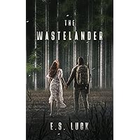The Wastelander The Wastelander Kindle Paperback