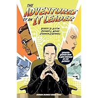 The Adventures of an IT Leader, Updated Edition with a New Preface by the Authors The Adventures of an IT Leader, Updated Edition with a New Preface by the Authors Hardcover Kindle Audible Audiobook Audio CD