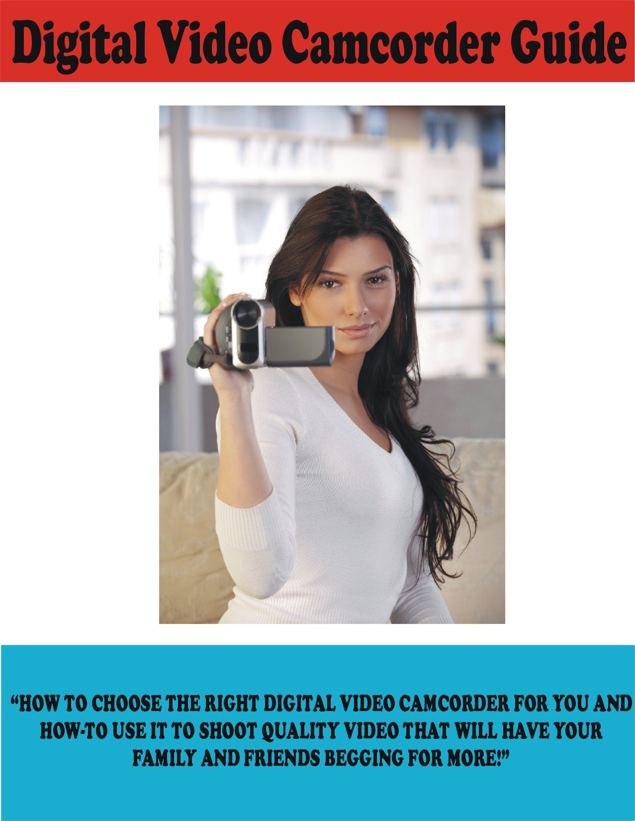 Digital Video Camcorder Guide