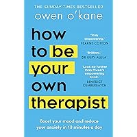 How to Be Your Own Therapist: The ultimate practical self-help guide from bestselling author and therapist to teach you look after your mental health with simple techniques How to Be Your Own Therapist: The ultimate practical self-help guide from bestselling author and therapist to teach you look after your mental health with simple techniques Kindle Paperback Audible Audiobook Hardcover