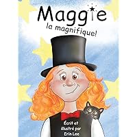Maggie la magnifique (French Edition) Maggie la magnifique (French Edition) Hardcover Paperback