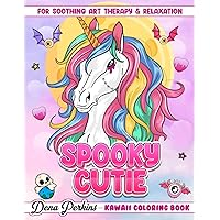 Spooky Cutie: Kawaii Coloring Book for Adults and Teens Featuring Pastel Goth and Creepy Cute Creatures and More for Soothing Art Therapy and Relaxation Spooky Cutie: Kawaii Coloring Book for Adults and Teens Featuring Pastel Goth and Creepy Cute Creatures and More for Soothing Art Therapy and Relaxation Paperback