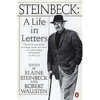 Steinbeck: A Life in Letters Steinbeck: A Life in Letters Paperback Kindle Hardcover