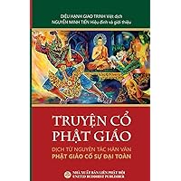 Truyện Cổ Phật Giáo (Vietnamese Edition) Truyện Cổ Phật Giáo (Vietnamese Edition) Paperback