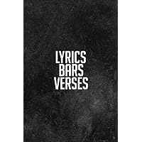 Lyrics Bars Verses: Lyrics & Rhyme Book For Rappers, Mc's, Singers - Keep Track of All Your Musical Ideas - For Rap, Hip Hop, Grime, Drill, RnB - 6