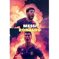 Messi vs Cristiano Ronaldo - War of the Titans: Kids and beyond illustrated book: Who is better? The truth : Perfect for all ages