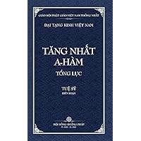 Thanh Van Tang: Tang Nhat A-ham Tong Luc - Bia Cung (Dai Tang Kinh Viet Nam) (Vietnamese Edition)
