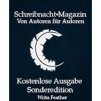 Schreibnacht Magazin: Kostenlose Sonderedition (German Edition)