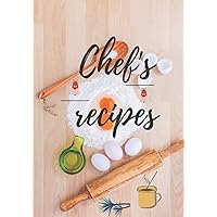 Chef's recipes: Recipe book to complete : Cookbook for 75 recipes | 2 pages per recipe | 7x10 inches (French Edition)