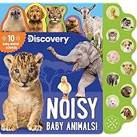 Discovery: Noisy Baby Animals! (10-Button Sound Books) Discovery: Noisy Baby Animals! (10-Button Sound Books) Board book