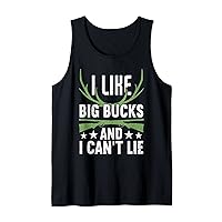 I Like Big Bucks | Hunting Lover Funny Hunting Tank Top