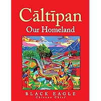 Cāltīpan - Our Homeland Cāltīpan - Our Homeland Kindle Hardcover Paperback